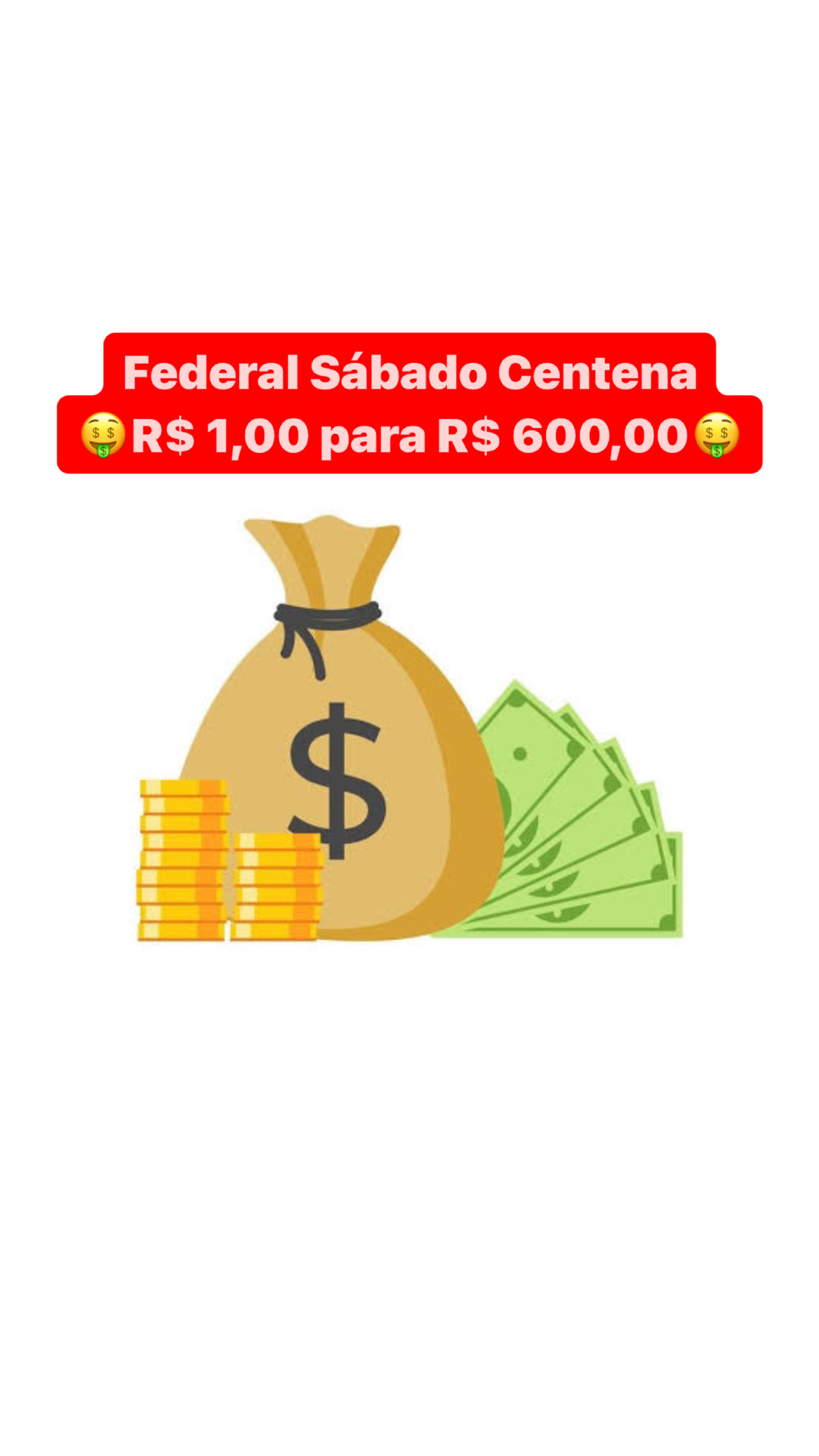 Federal centena R$ 1,00 para R$ 600,00